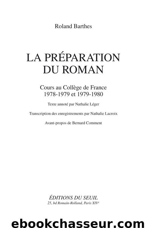 La Préparation du roman by Roland Barthes