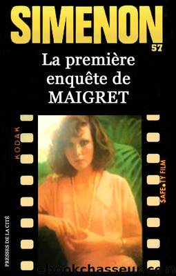 La PremiÃ¨re enquÃªte de Maigret by Simenon Georges