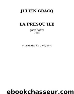 La Presqu'île by Julien Gracq