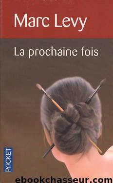 La Prochaine Fois by Levy Marc