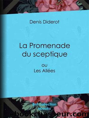 La Promenade du sceptique by Denis Diderot