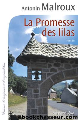 La Promesse des Lilas by Malroux