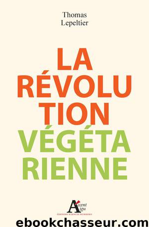 La Révolution végétarienne by Thomas Lepeltier