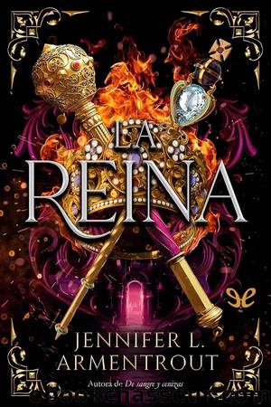 La Reina by Jennifer L. Armentrout