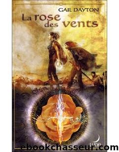 La Rose des Vents by Gail Dayton