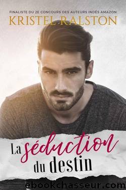 La SÃ©duction du Destin (French Edition) by Kristel Ralston