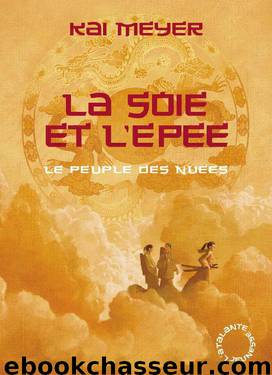 La Soie et l'Épée by Meyer Kai