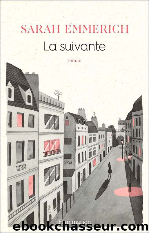 La Suivante by Emmerich Sarah
