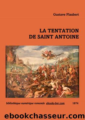 La Tentation de Saint Antoine by Gustave Flaubert