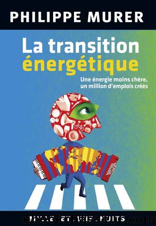 La Transition énergétique by Philippe Murer