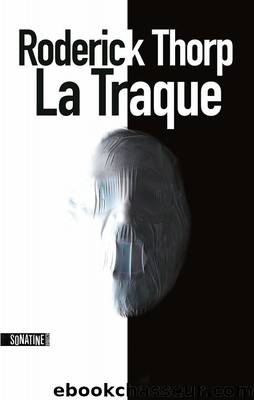 La Traque by Roderick Thorp