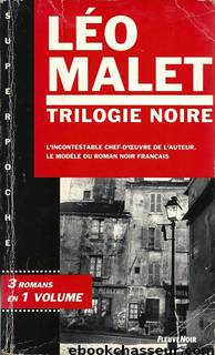 La Trilogie Noire by Malet Léo