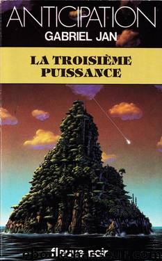 La Troisième Puissance by Jan Gabriel