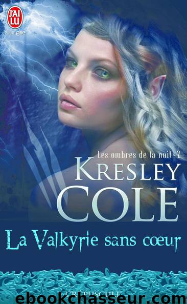 La Valkyrie sans coeur by Kresley Cole
