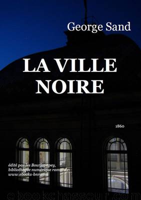 La Ville Noire by George Sand