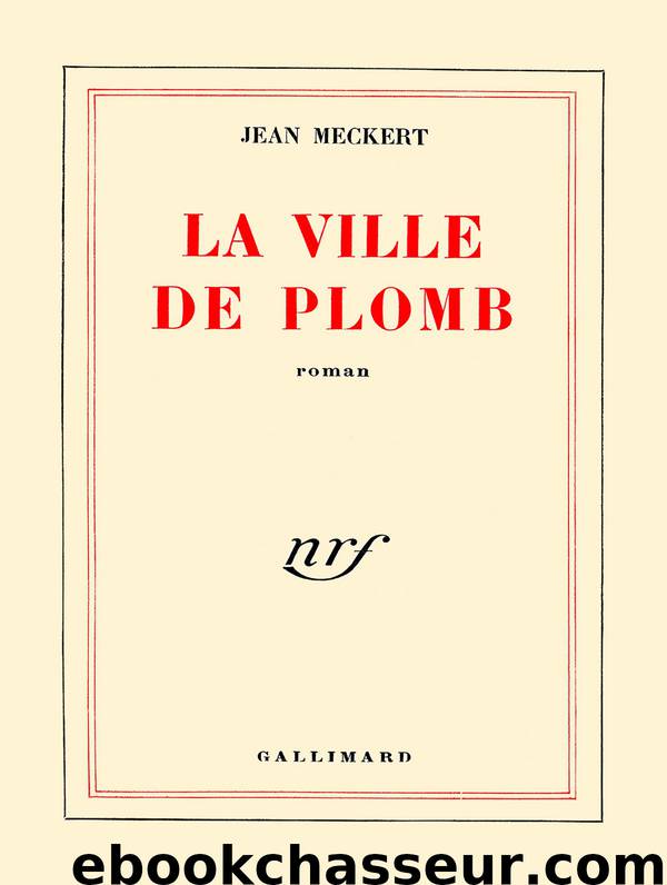 La Ville de plomb by Meckert Jean