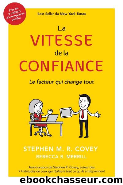 La Vitesse De La Confiance by Stephen M.R. Covey & REBECCA R. MERRILL
