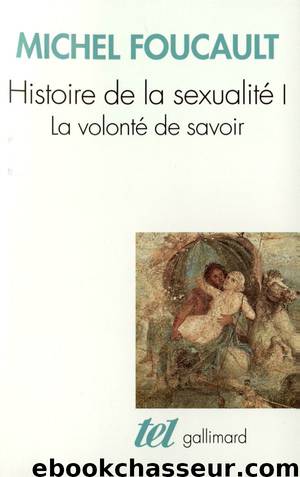 La Volonté de savoir by Michel Foucault