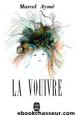La Vouivre by Marcel Aymé