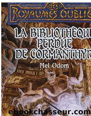 La bibliothÃ¨que perdue de Cormanthyr by Odom Mel