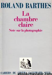 La chambre claire by Roland Barthes