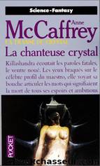 La chanteuse crystal by Anne Mccaffrey