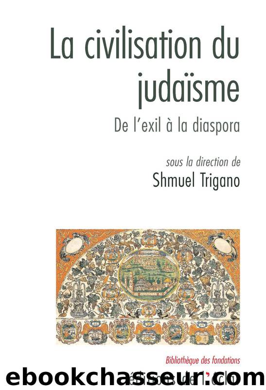 La civilisation du judaïsme by Trigano Schmuel