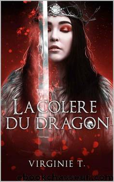 La colÃ¨re du dragon: Dakota Jones (French Edition) by Virginie T