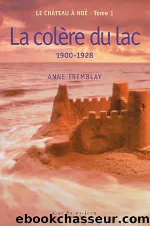La colÃ¨re du lac by Anne Tremblay