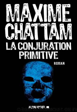 La conjuration primitive by Maxime Chattam