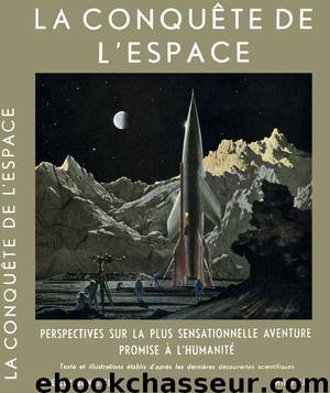 La conquête de l'espace by Willy Ley & Chesley Bonestell