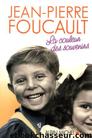 La couleur des souvenirs by Foucault Jean-Pierre