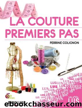 La couture, premiers pas (Les p'tits lus) (French Edition) by Perrine Colignon