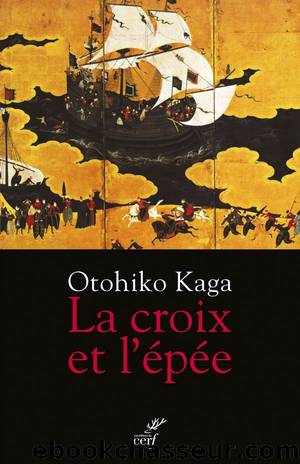 La croix et l’épée by Otohiko Kaga