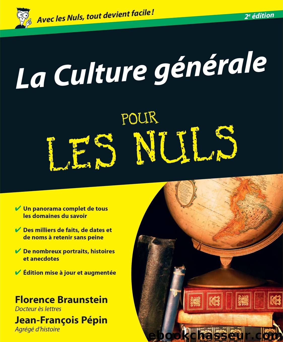 La culture générale pour les nuls by Pépin Jean-François & Braunstein Florence