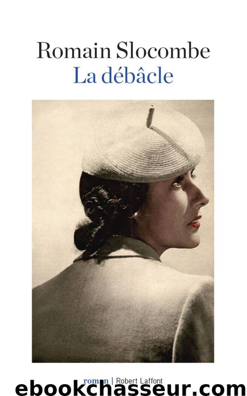 La débâcle by Romain Slocombe