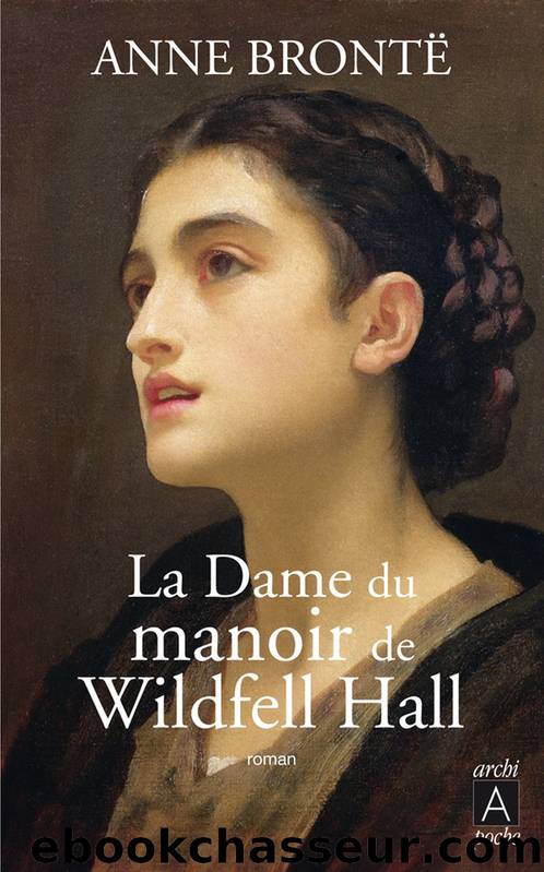 La dame du manoir de Wildfell Hall by Brontë