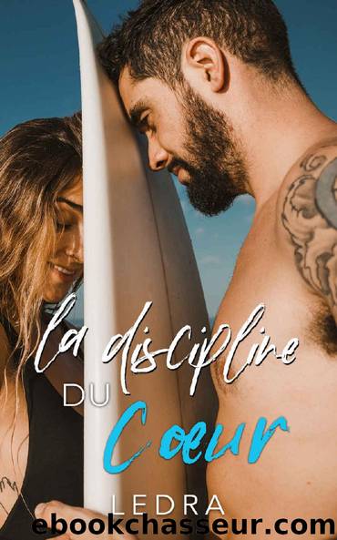 La discipline du cÅur (French Edition) by Ledra