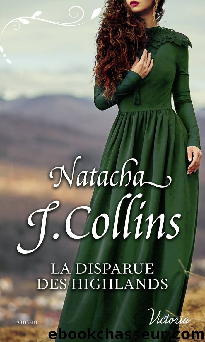 La disparue des Highlands by Natacha J. Collins