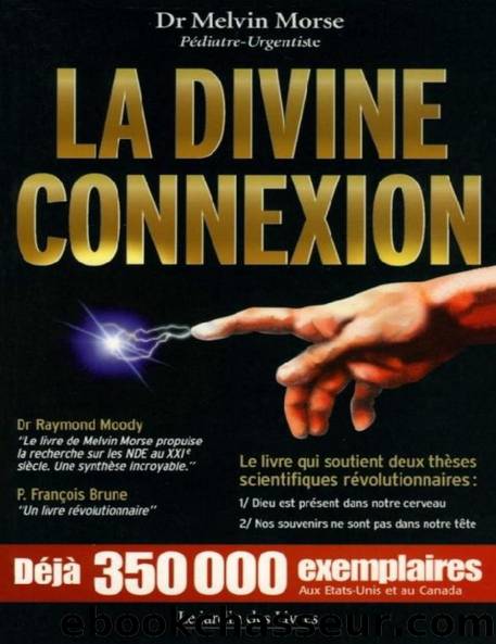 La divine connexion by Morse Melvin Dr