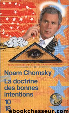 La doctrine des bonnes intentions by Chomsky Noam