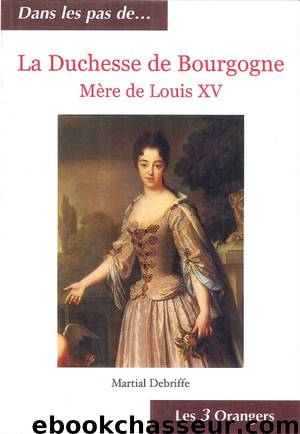 La duchesse de Bourgogne by Martial Debriffe