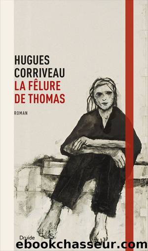 La fÃªlure de Thomas by Hugues Corriveau