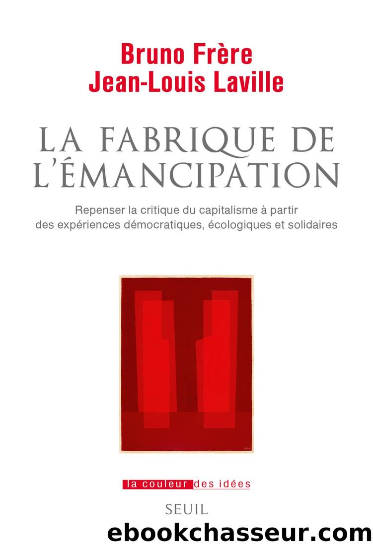 La fabrique de lâÃ©mancipation by Bruno Frère & Jean-Louis Laville