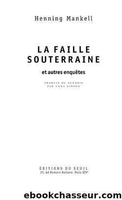 La faille souterraine by Henning Mankell