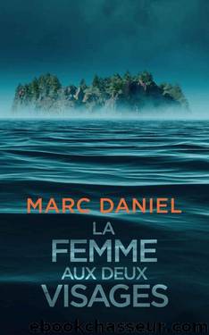 La femme aux deux visages (Ethan Archer t. 2) (French Edition) by Marc Daniel