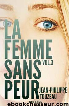 La femme sans peur (Volume 3) (French Edition) by Touzeau Jean-Philippe