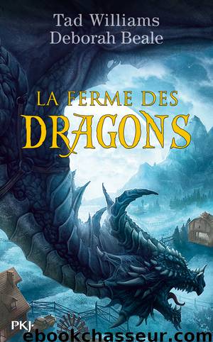 La ferme des dragons by Deborah Beale et Tad Williams