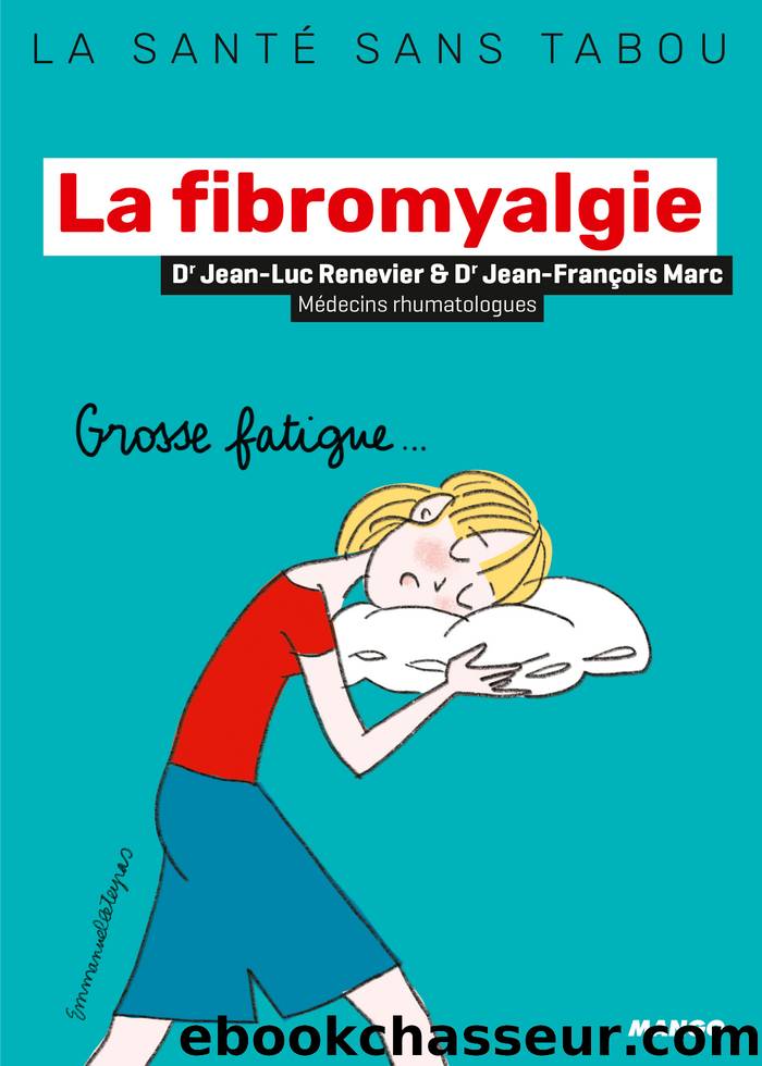 La fibromyalgie by Jean-Luc Renevier Jean-François Marc