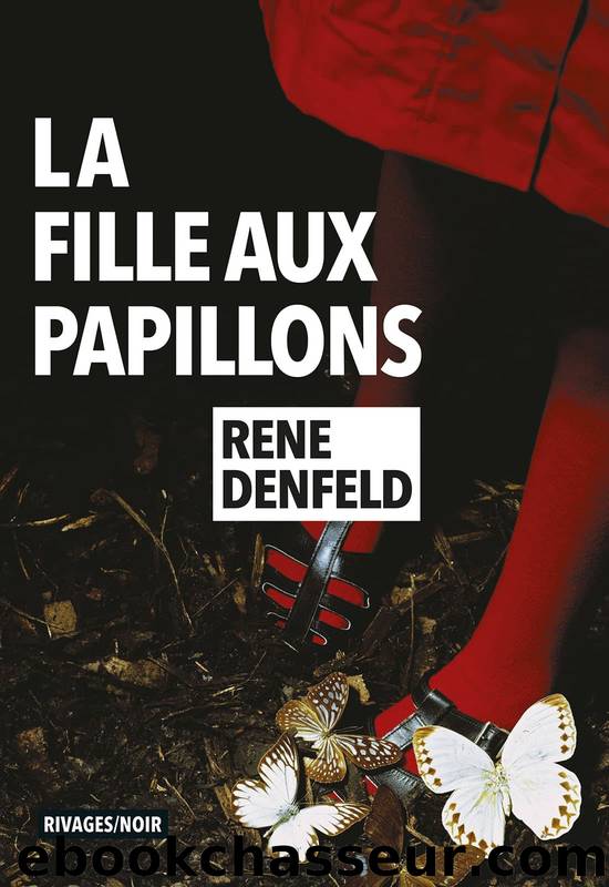 La fille aux papillons by Rene Denfeld